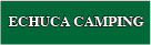 Echuca camping